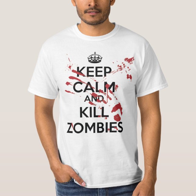 T-shirt Keep Calm and Kill Zombies (Devant)