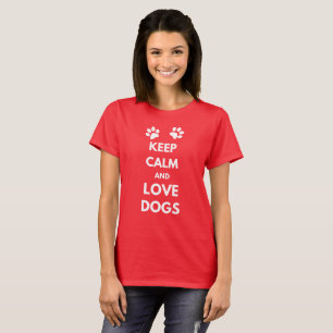 T-shirt Keep calm and love dogs