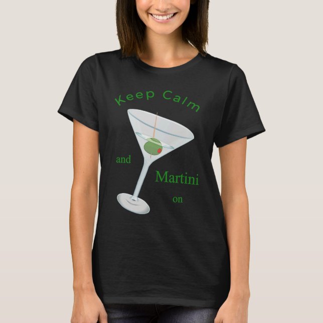 T-shirt Keep Calm and Martini On Apparel Classic Cocktail (Devant)