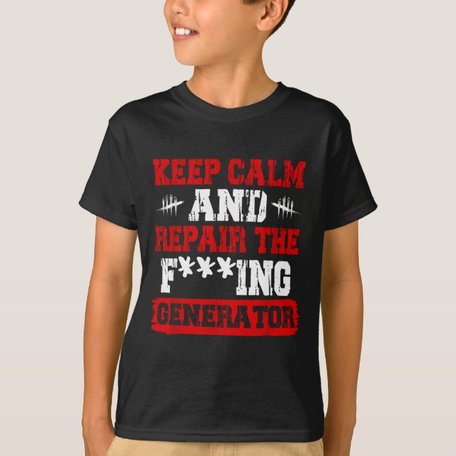 T-shirt Keep Calm And Repair The Generator Video Game  (Devant)