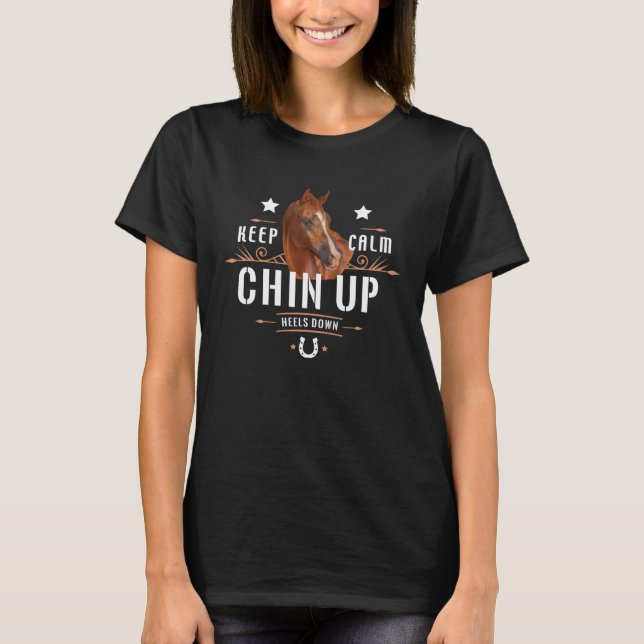 T-shirt Keep Calm Chin Up Heels Down Chestnut Arabian Hors (Devant)