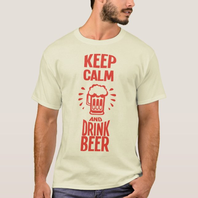 T-shirt keep calm drink beer citation alcool biere humour (Devant)