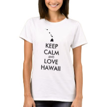 KEEP CALM et LOVE HAWAII personnalisables