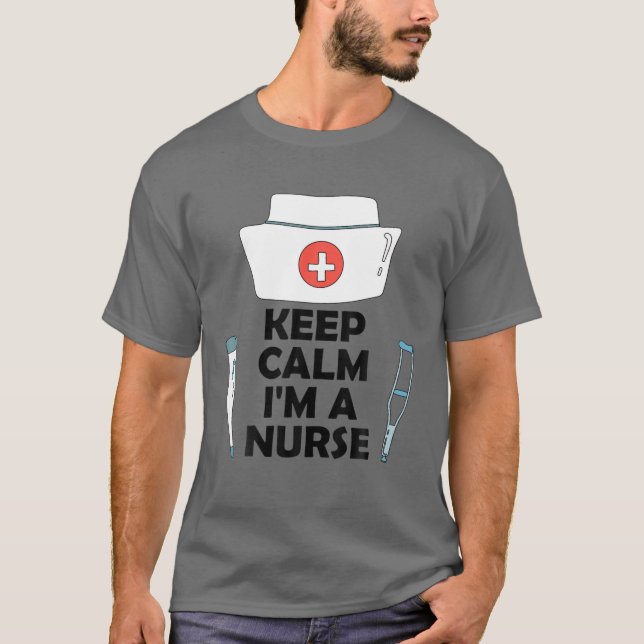 T-shirt Keep Calm I'm A Nurse (Devant)