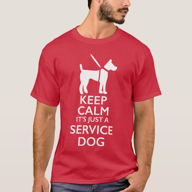 T-shirt Keep Calm Its Just A Service Dog Men Women Girls f (Devant)