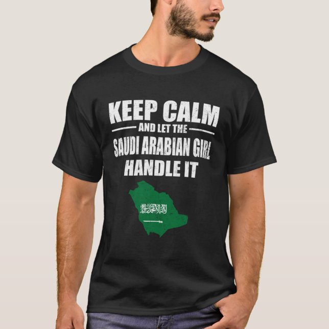 T-shirt Keep Calm Let The Saudi Arabian Girl Handle It  Ma (Devant)