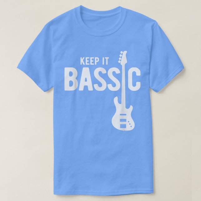 T-shirt Keep It Bassic Guitar Lecteur de basse 1912 (Design devant)