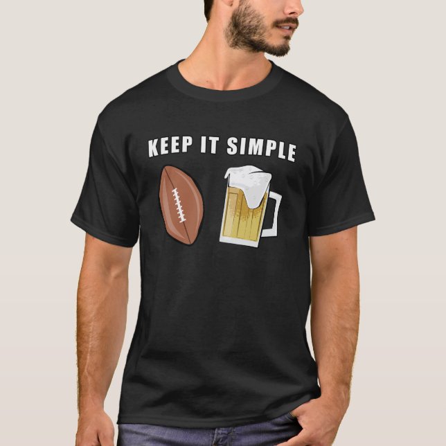 T-shirt Keep it Simple - Football américain et bière (Devant)