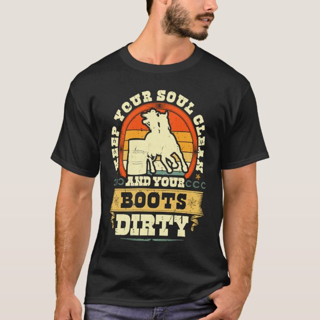 T-shirt Keep Your Soul Clean Boots Dirty Cowgirl Retro Bar (Devant)