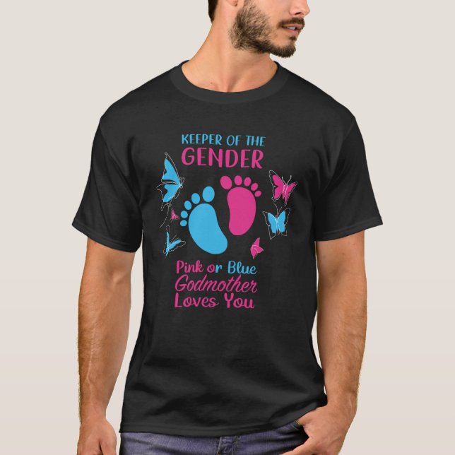 T-shirt Keeper Of The Gender Pink Or Blue Godmother Loves  (Devant)