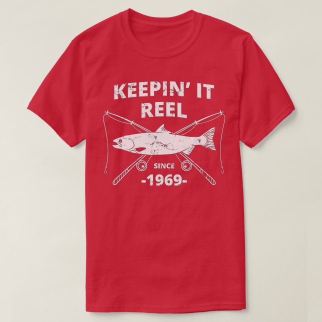 T-shirt Keepin It Reel depuis 1969 50e Anniversaire Pêche  (Design devant)