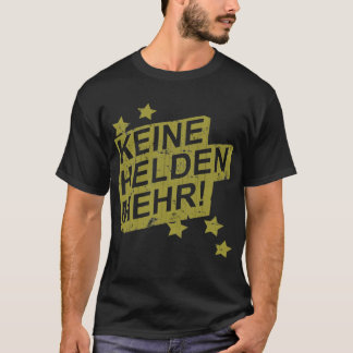 T-shirt Keine Helden Mehr