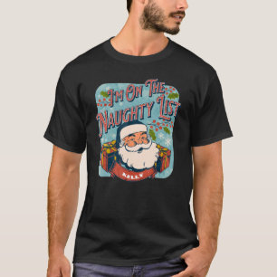 T-shirt Kelly Christmas Naughty List Père Noël vacances No