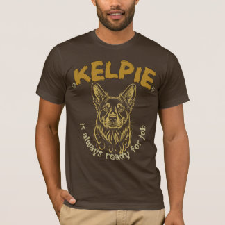 T-shirt Kelpie Owner, Kelpie's Best Friend, Kelpie Portrai