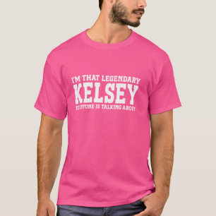 T-shirt Kelsey Nom personnel Prénom Funny Kelsey