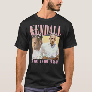 T-shirt Kendall Roy Je Ne Suis Pas Une Bonne Personne