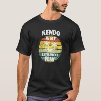 T-shirt Kendo est mon plan de retraite Japan Swordswise Re
