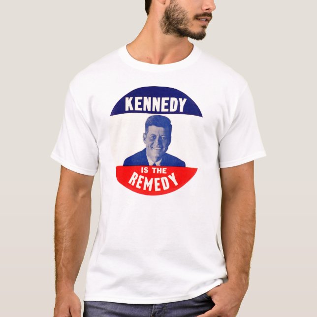 T-shirt Kennedy est le remède (Devant)