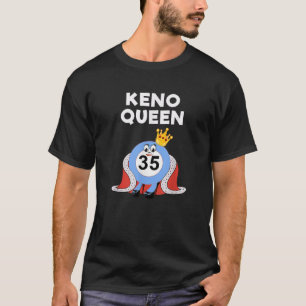 T-shirt Keno Jeu Funny Casino Jeu Queen