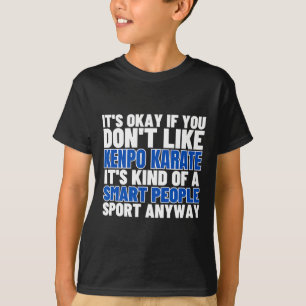 T-shirt Kenpo Karate Est Pour Les Gens Intelligents Drôle