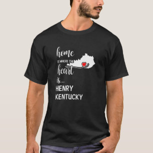 T-shirt Kentucky Home Est Là Où Le Coeur Est Henry Comté