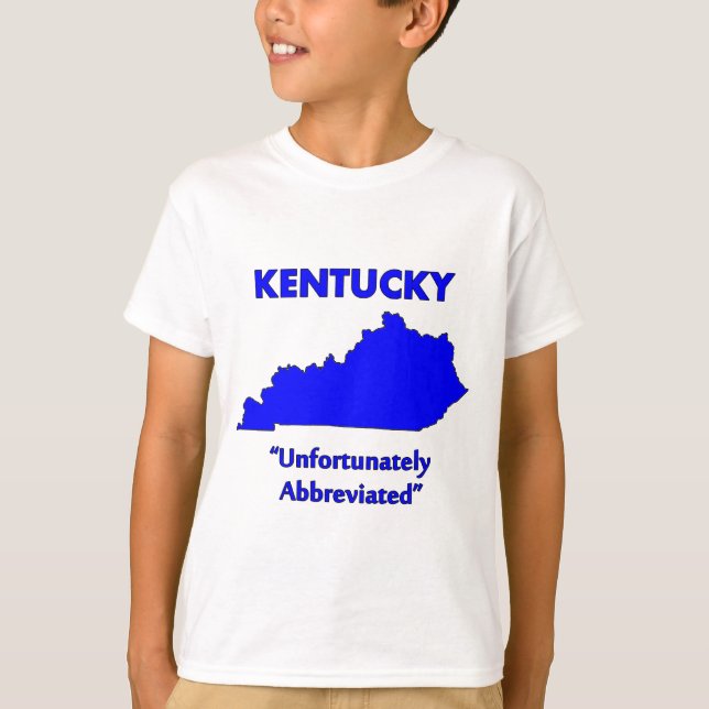 T-shirt Kentucky - Malheureusement abrégé (Devant)