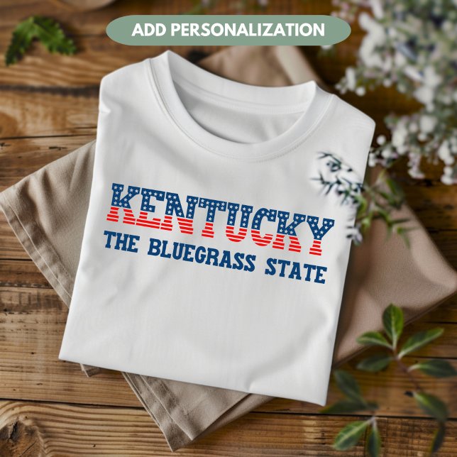 T-shirt Kentucky Patriotique L'État Bluegrass Personnalisé (Créateur téléchargé)