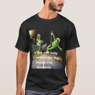 T-shirt kermit Hootin et Hollerin à l’extérieur Je suis à 