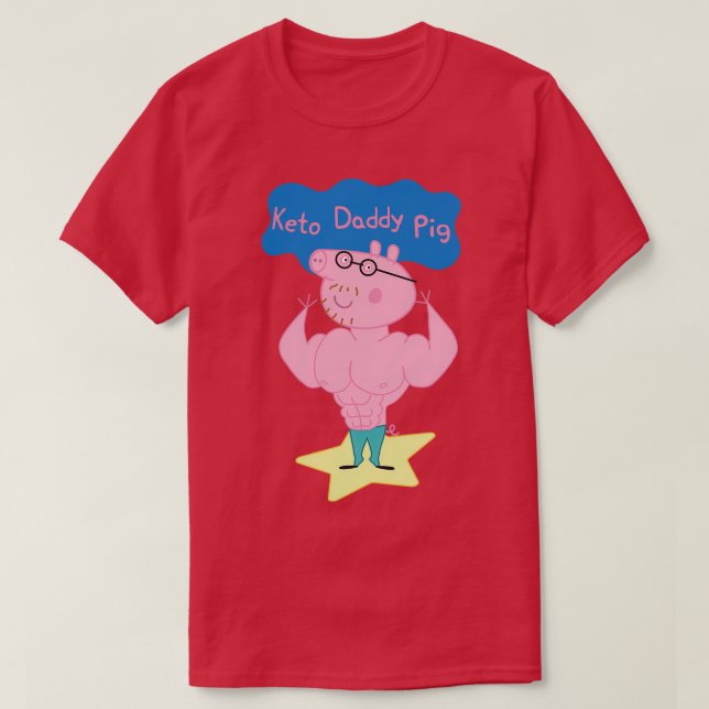 T-shirt Keto Daddy Pig 1 (Design devant)