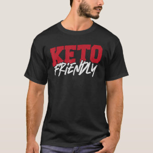 T-shirt Keto Friendly Keto Diet Ketogénique Ketones
