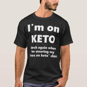 T-shirt keto motivationnel mourir
