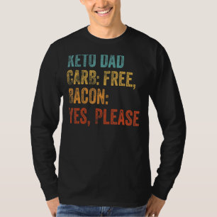 T-shirt Keto Papa Carbe Bacon gratuit Oui S'il vous plaît