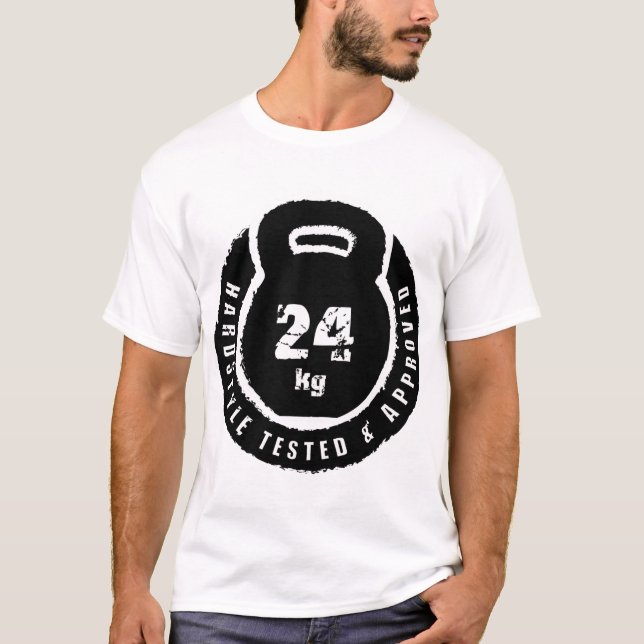 T-shirt Kettlebell : Hardstyle a examiné et 24kg approuvé (Devant)