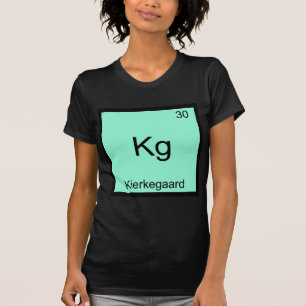 T-shirt Kg - Kierkegaard Symbole de chimie de l'élément dr