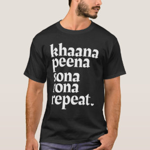 T-shirt Khaana Peena Sona Rona Répéter Musulman islamique