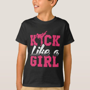 T-shirt Kick Like Girl Karate Taekwondo Martial Arts Cadea