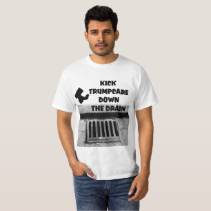 T-shirt Kick Trumpcare Off Curb Down Drain Value