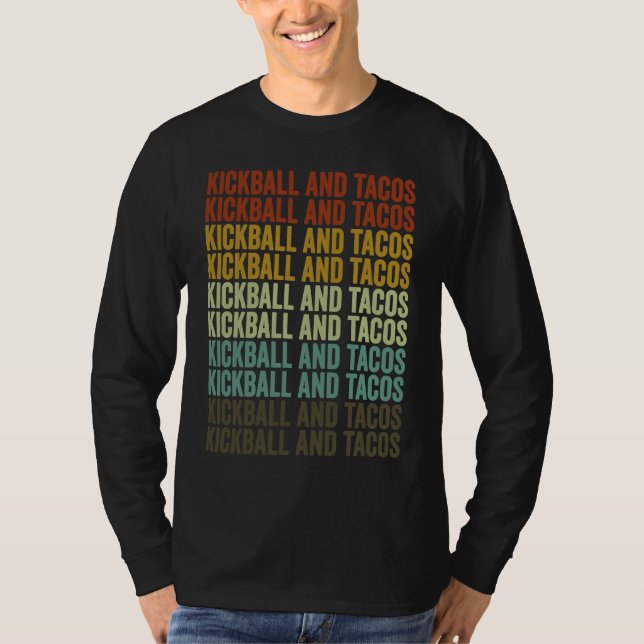 T-shirt Kickball And Tacos Kickball Player Tacos (Devant)