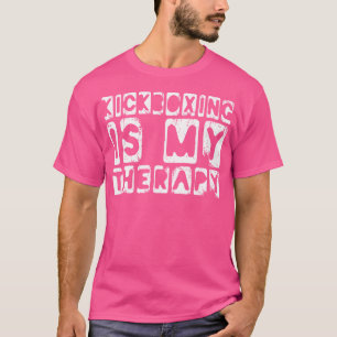 T-shirt Kickboxing Est Mon Thérapie Drôle Joueur Kickboxin