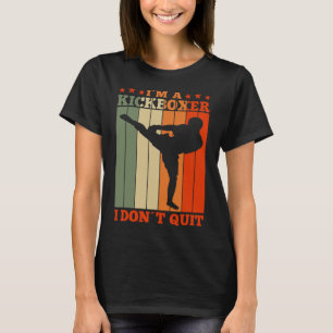 T-shirt Kickboxing Je suis un kickboxeur Je n'abandonne pa