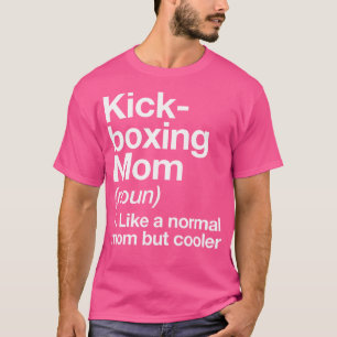 T-shirt Kickboxing Maman Définition Funny Sports Martial A