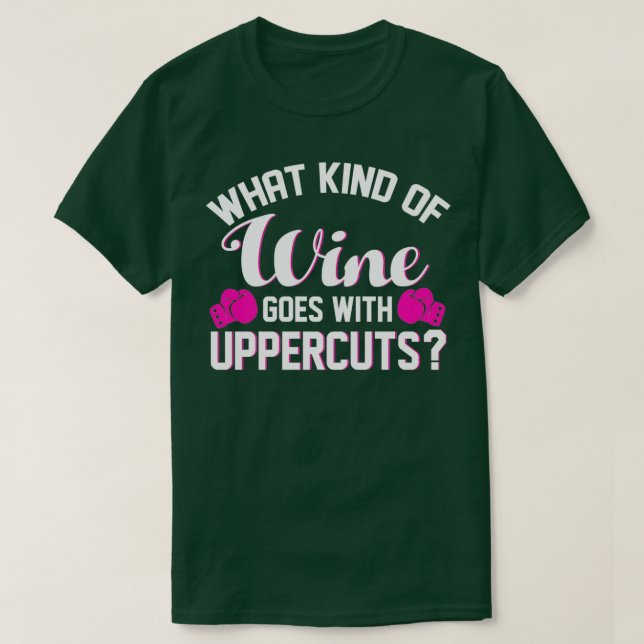 T-shirt Kickboxing Quelle Sorte De Vin Va Avec Uppercut (Design devant)