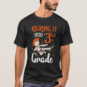 T-shirt Kicking It 3e Grade Tae Kwon Do Girl Retour à Scho