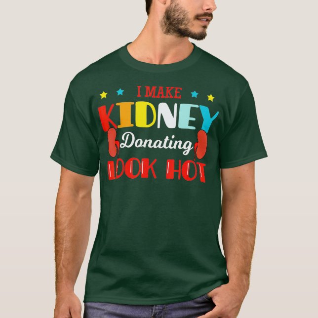 T-shirt Kidney Donor Organ Transplantation Donation Gift (Devant)