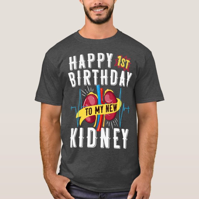 T-shirt Kidney Transplant Anniversary 1st Birthday Funny (Devant)