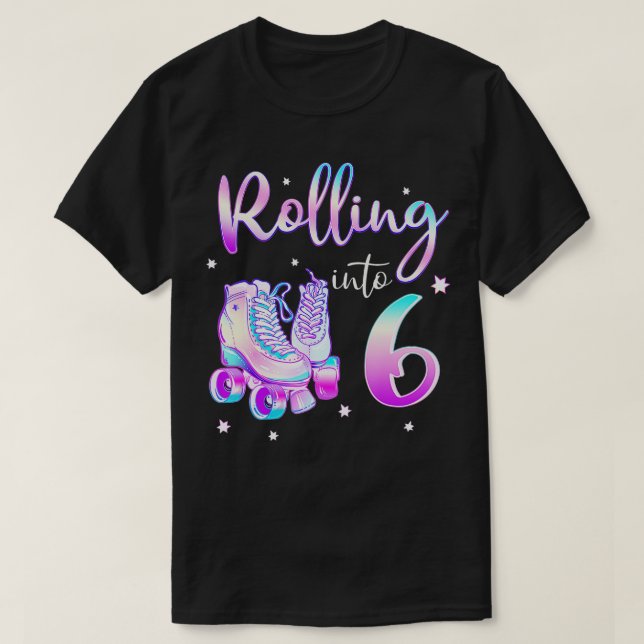 T-shirt Kids 6 Years Old Birthday Girls Rolling Into 6th B (Design devant)