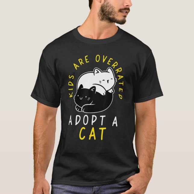 T-shirt Kids are overrated adopt a Cat  DINK 4 (Devant)