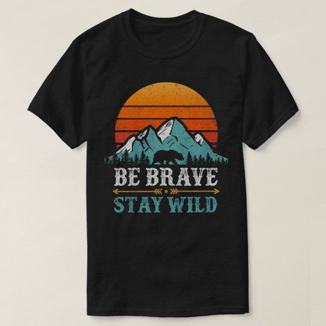T-shirt Kids Be Brave Stay Wild Present Kids Retro Bear Bo (Design devant)