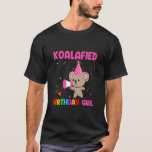 T-shirt Kids Cute Coalafied Birthday Girls Koala Bear Ki<br><div class="desc">Enfants Cute Koalafied Anniversaire Filles Koala Ours Enfants 4.</div>