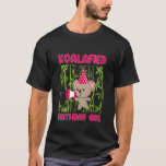 T-shirt Kids Cute Coalafied Birthday Girls Koala Bear Ki<br><div class="desc">Enfants Cute Koalafied Anniversaire Filles Koala Ours Enfants 14.</div>